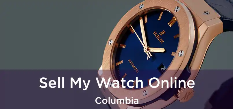 Sell My Watch Online Columbia